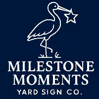 Milestone Moments Yard Signs