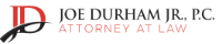 Joe Durham Jr., P.C.