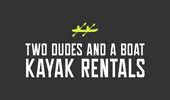 Two Dudes and a Boat Kayak Rentals