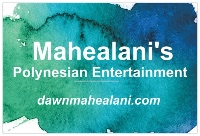 Dawn Mahealani Douglas and Mahealani's Polynesian Entertainment