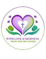 With Love & Kindness Infant Care and Learning
